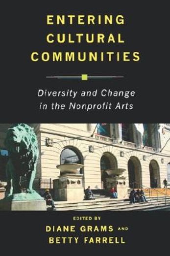 entering cultural communities,diversity and change in the nonprofit arts