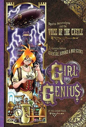 girl genius 7,agatha heterodyne & the voice of the castle