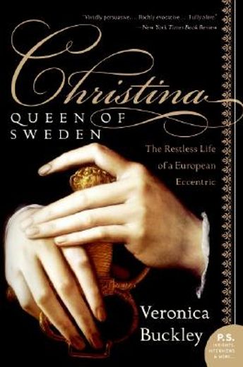 christina, queen of sweden,the restless life of a european eccentric (en Inglés)