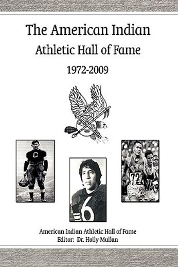the american indian athletic hall of fame 1972-2009