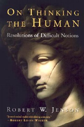 on thinking the human,resolutions of difficult notions