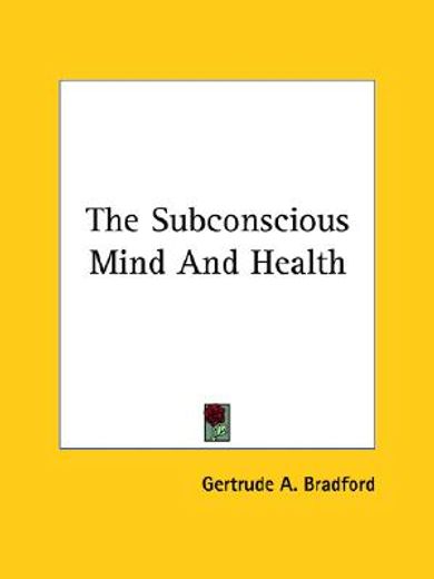 the subconscious mind and health