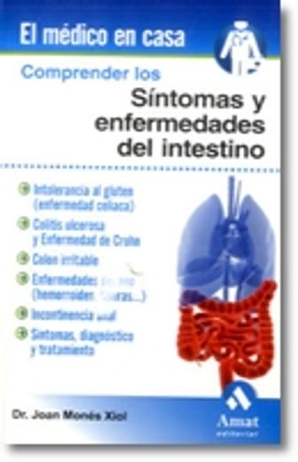 Comprender los Sintomas y Enfermedades del Intestino