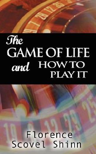 the game of life and how to play it (en Inglés)