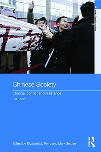 chinese society,change, conflict and resistance