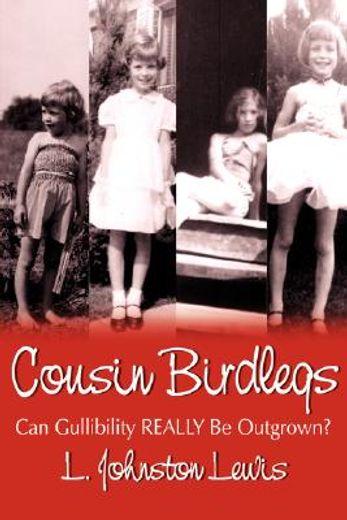 cousin birdlegs: can gullibility really