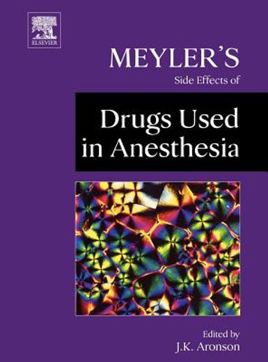 meyler´s side effects of drugs use in anesthesia