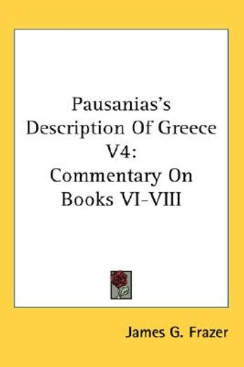 pausanias´s description of greece,commentary on books vi-viii
