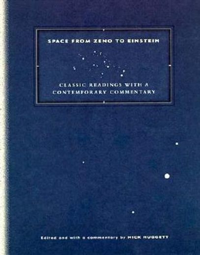 space from zeno to einstein,classic readings with a contemporary commentary