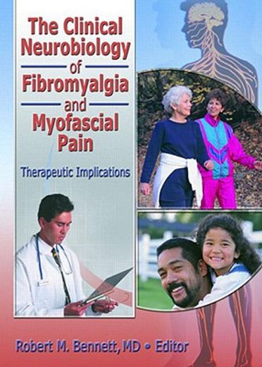 the clinical neurobiology of fibromyalgia and myofascial pain,therapeutic implications