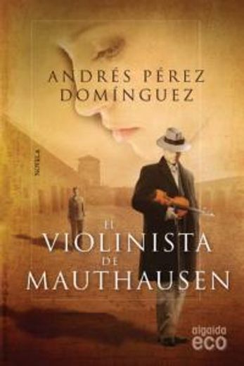 el violinista de mauthausen