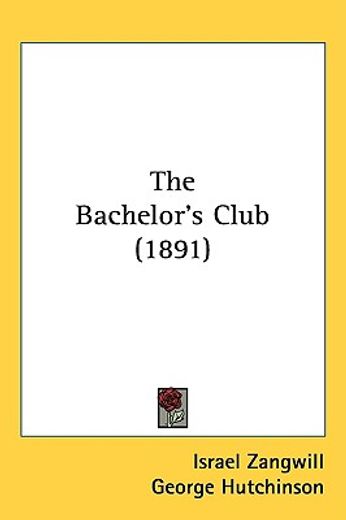 the bachelor´s club