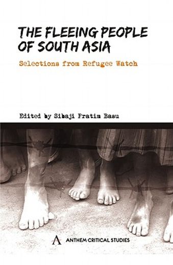 the fleeing people of south asia,selections from refugee watch