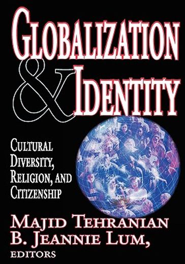 globalization & identity,cultural diversity, religion, and citizenship