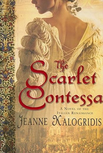 the scarlet contessa,a novel of the italian renaissance