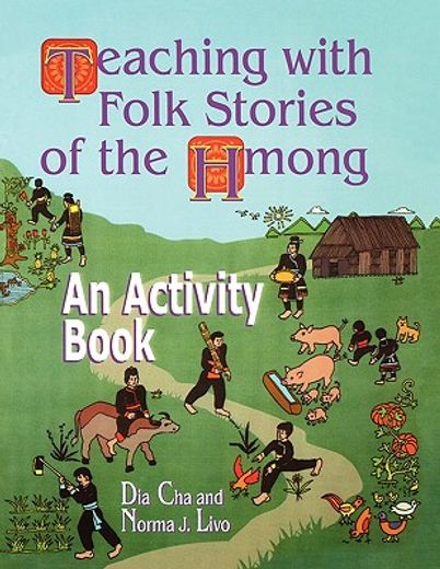 teaching with folk stories of the hmong,an activity book