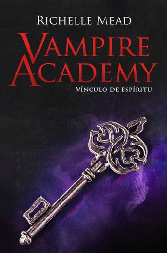 Vampire Academy Vinculo de Espiritu (in Spanish)