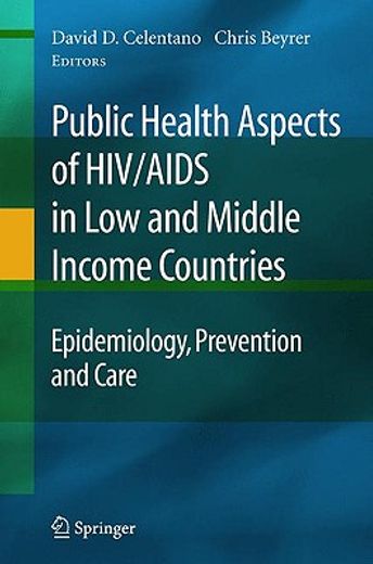 public health aspects of hiv/aids in low and middle income countries,epidemiology, prevention and care