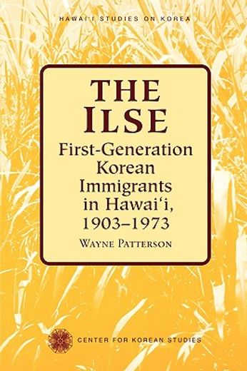 the ilse,1st generation korean immigrants in hawaii, 1903-1973