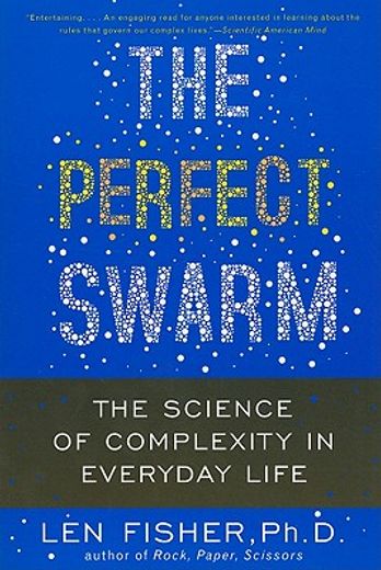 the perfect swarm,the science of complexity in everyday life
