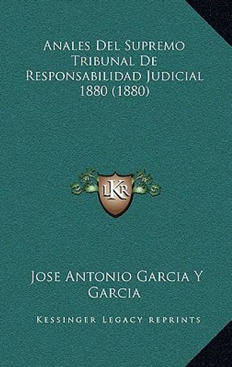 anales del supremo tribunal de responsabilidad judicial 1880 (1880)