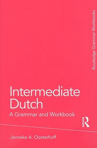 intermediate dutch,a grammar and workbook