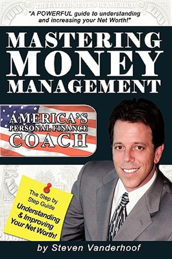 mastering money management,america´s personal finance coach