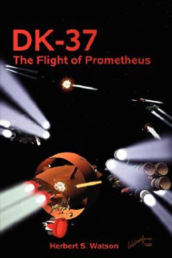 dk-37, the flight of prometheus