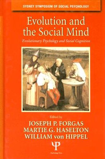 Evolution and the Social Mind: Evolutionary Psychology and Social Cognition (en Inglés)
