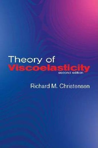 theory of viscoelasticity (en Inglés)