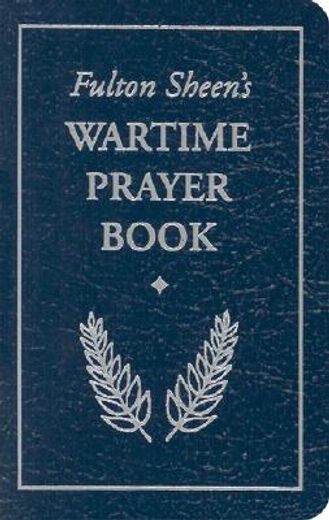 fulton sheen´s wartime prayer book
