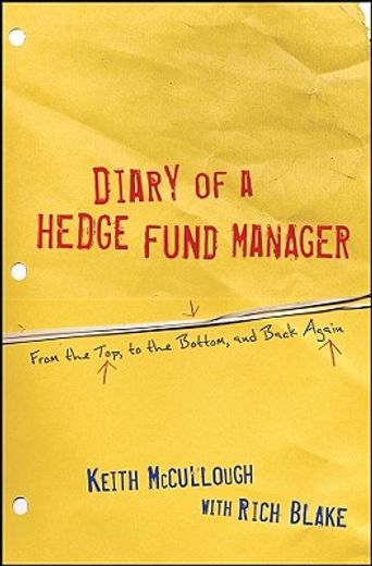 diary of a hedge fund manager,from the top, to the bottom, and back again