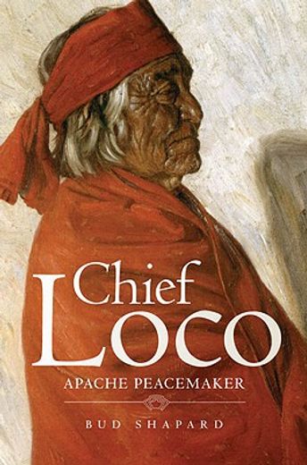 chief loco,apache peacemaker