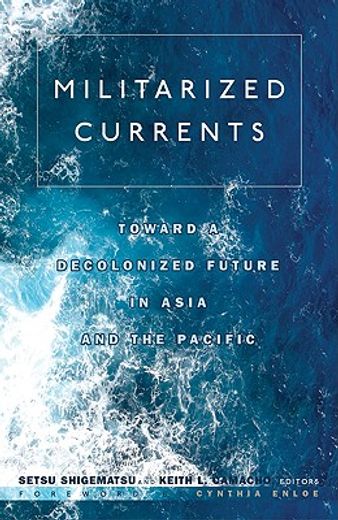 militarized currents,toward a decolonized future in asia and the pacific