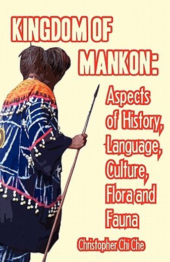 kingdom of mankon,aspects of history, language, culture, flora and fauna