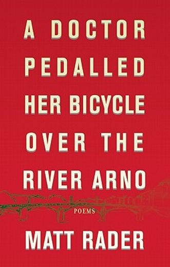 a doctor pedalled her bicycle over the river arno (in English)