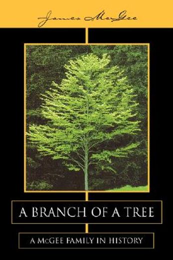 a branch of a tree,a mcgee family in history