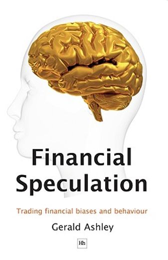 financial speculation,trading financial biases and behaviour