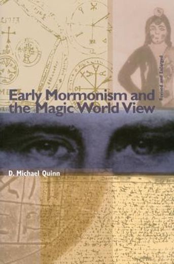 Early Mormonism and the Magic World View (en Inglés)