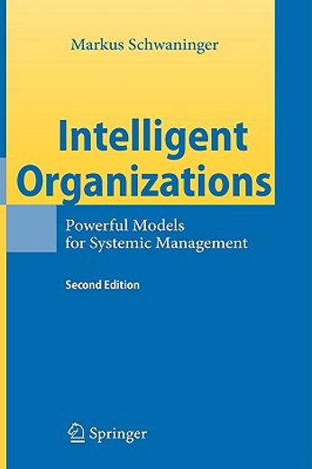 intelligent organizations,powerful models for systemic management