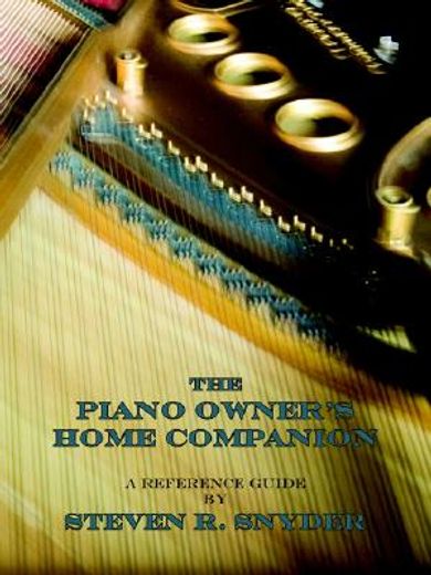 the piano owner´s home companion,a reference guide (in English)