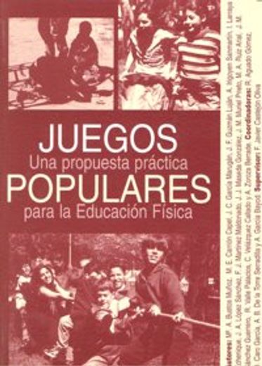 Juegos populares: una propuesta practica para la escuela