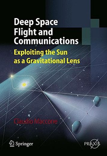 interstellar spaceflight and communications,exploiting the sun as a gravitational lens