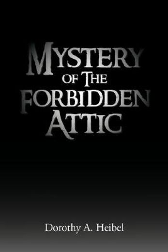 mystery of the forbidden attic