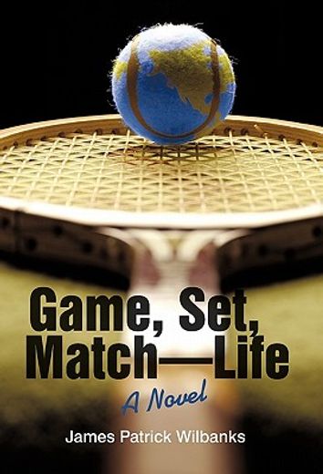 game, set, match-life,a novel