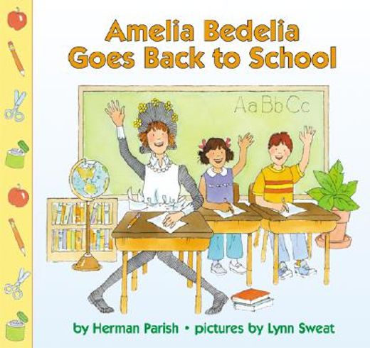 amelia bedelia goes back to school (en Inglés)