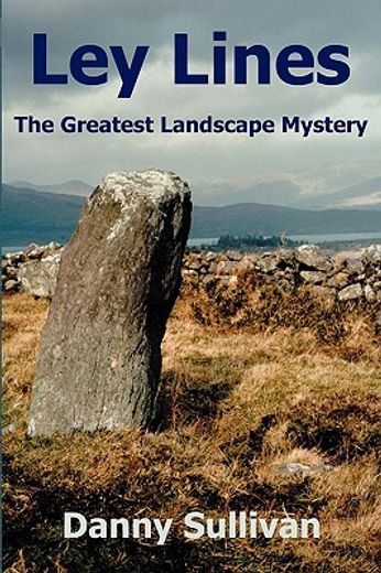 ley lines,the greatest landscape mystery