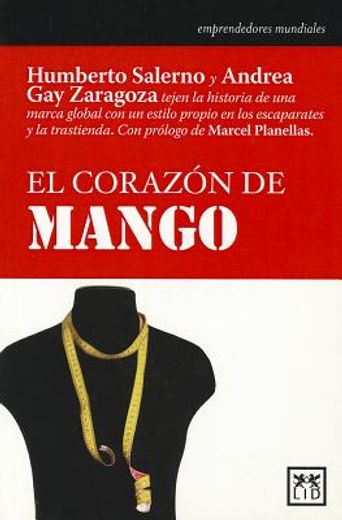 El Corazón de Mango (Historia Empresarial) (in Spanish)