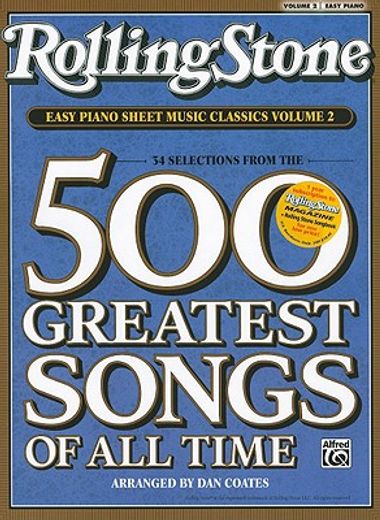 rolling stone easy piano sheet music classics,34 selections from the 500 greatest songs of all time: easy piano