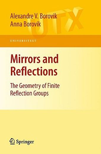 mirrors and reflections,the geometry of finite reflection groups